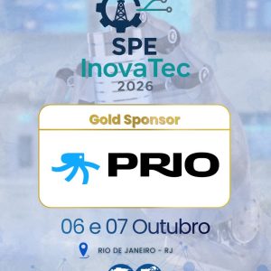 A SPE Macaé Section tem a honra de anunciar a PRIO como Gold Sponsor do SPE InovaTec 2026.